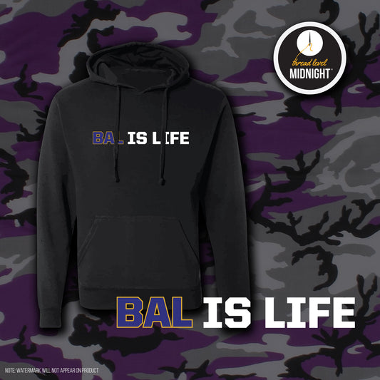 2021 Season Collection: BAL IS LIFE Hoodie (Black/Storm/Tailgate)