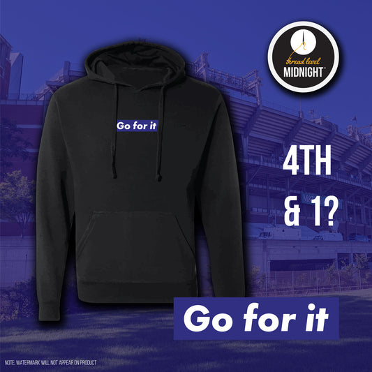 2021 Season Collection: "go for it" Hoodie (Black/Storm/Tailgate)