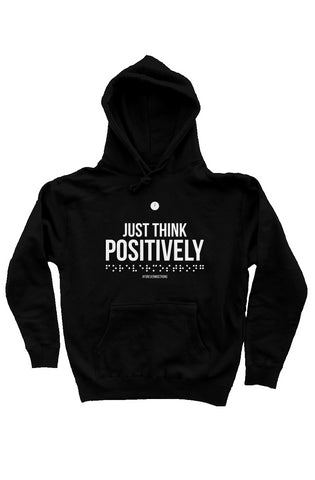 Just Think Positively Hoodie