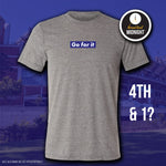 2021 Season Collection: "go for it" Tee (Black/White/Grey/Navy)