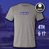 2021 Season Collection: "go for it" Tee (Black/White/Grey/Navy)