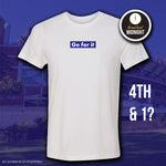 2021 Season Collection: "go for it" Tee (Black/White/Grey/Navy)