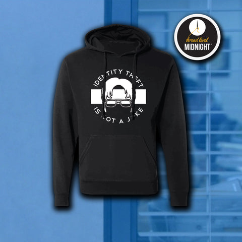 Identity Theft is Not a Joke Hoodie